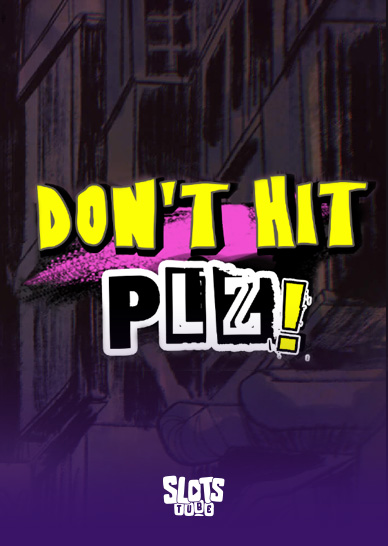 Don't Hit Plz! Ανασκόπηση κουλοχέρηδων