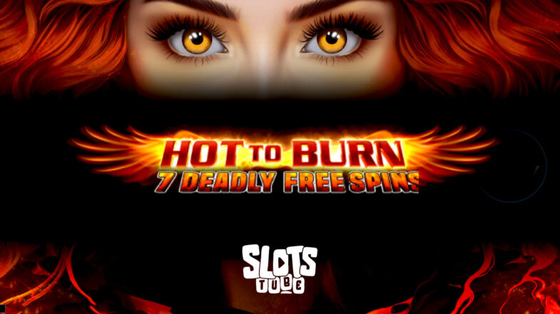 Hot to Burn 7 Deadly Free Spins Δωρεάν επίδειξη